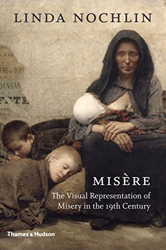cover image Misére: The Visual Representation of Misery in the 19th Century