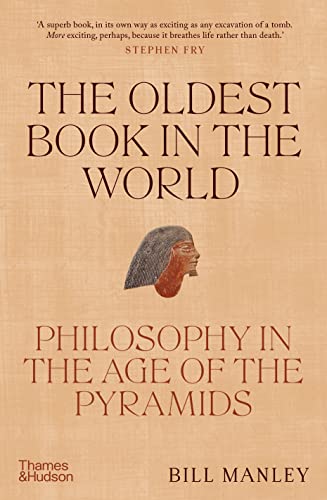cover image The Oldest Book in the World: Philosophy in the Age of the Pyramids