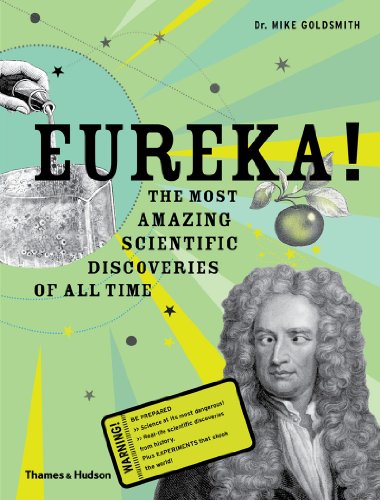 cover image Eureka! The Most Amazing Scientific Discoveries of All Time