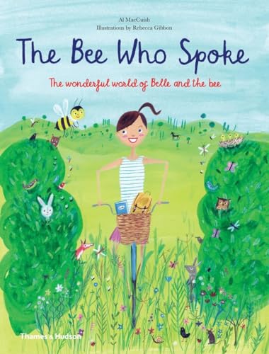 cover image The Bee Who Spoke: The Wonderful World of Belle and the Bee
