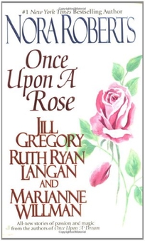 ONCE UPON A ROSE