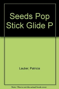 Seeds Pop Stick Glide P