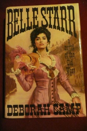 cover image Belle Starr: A Novel of the Old W