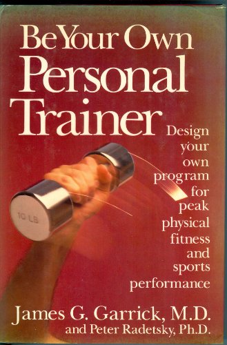 cover image Be Your Own Personal Trainer