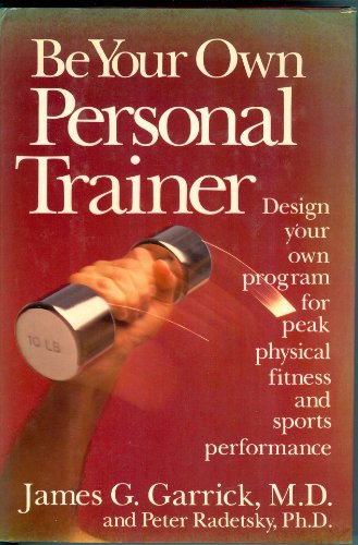 cover image Be Your Own Personal Trainer
