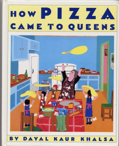 cover image How Pizza Came to Queens: New York Times Best Illustrated Book of the Year