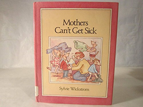 cover image Mothers Cant Get Sick