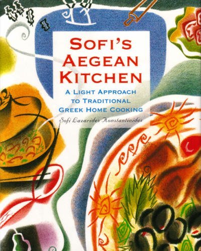 cover image Sofi's Aegean Kitchen: A Light Approach to Traditional Greek Home Cooking