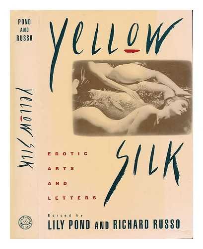 cover image Yellow Silk: Erotic Arts and Letters