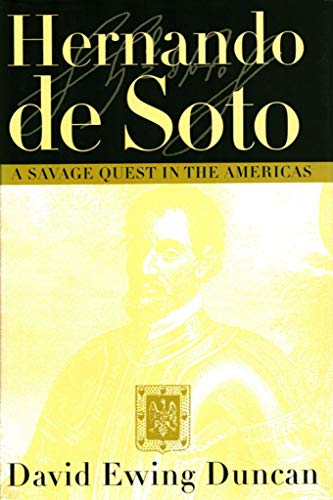 cover image Hernando de Soto: A Savage Quest in the Americas