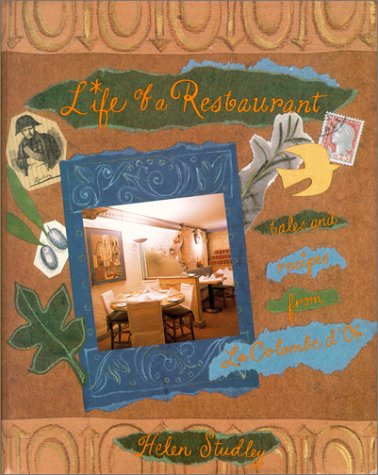 cover image Life of a Restaurant: Tales and Recipes from La Colombe D'Or