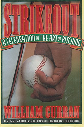 cover image Strikeout: A Celebration of the Art of Pitching