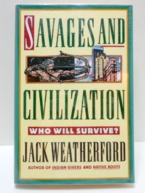 Savages and Civilization: Who Will Survive?