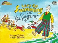Let's Go Swimming with Mr. Sillypants: Reading Rainbow Book