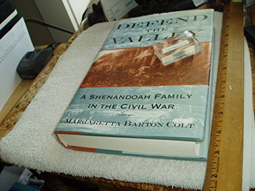 cover image Defend the Valley: A Shenandoah Family in the Civil War