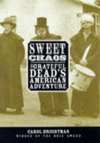 cover image Sweet Chaos: The Grateful Dead's American Adventure