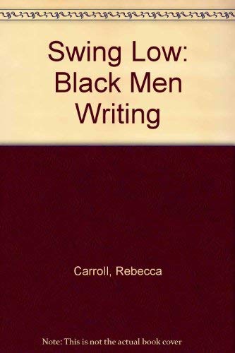 cover image Swing Low: Black Men Writing