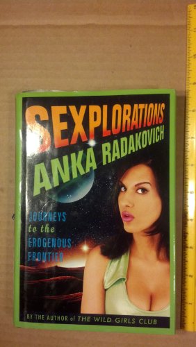 cover image Sexplorations: Journeys to the Erongenous Frontier