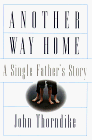 cover image Another Way Home: A Single Father's Story