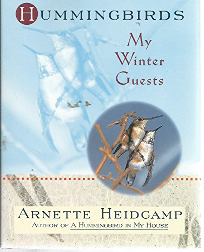 cover image Hummingbirds: My Winter Guests