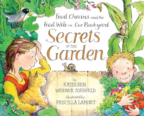 cover image Secrets of the Garden: 
Food Chains and the Food Web in Our Backyard