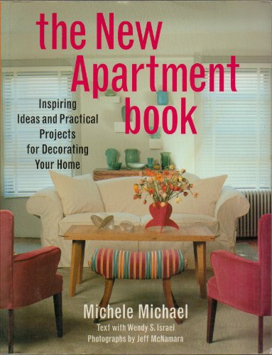 cover image The New Apartment Book: Inspiring Ideas and Practical Projects for Decorating Your Home