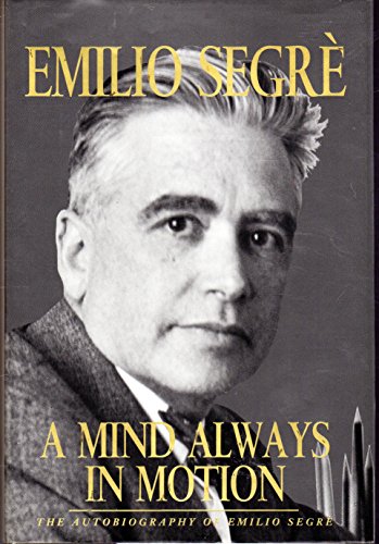 cover image Mind Always in Motion: The Autobiography of Emilio Segre