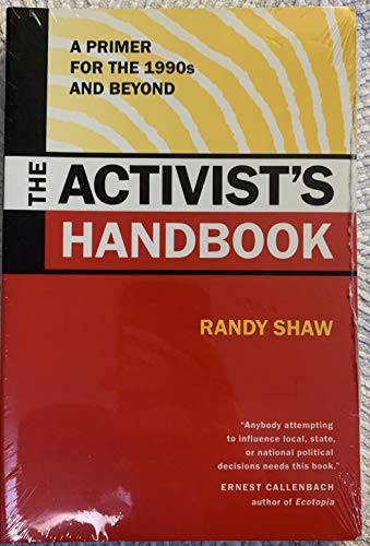 cover image The Activist's Handbook: A Primer for the 1990s and Beyond