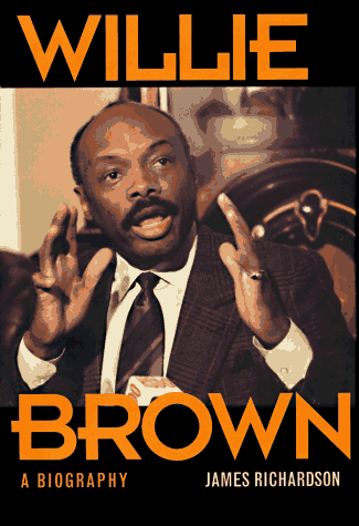 cover image Willie Brown: Style, Power, and a Passion for Politics
