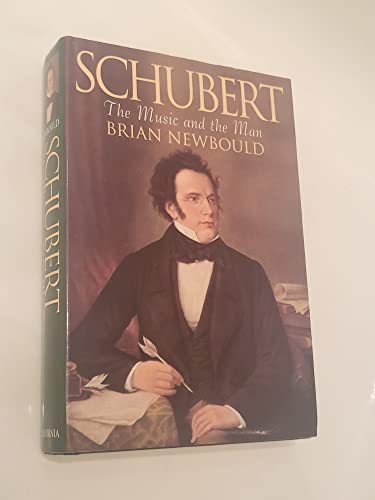 cover image Schubert: The Music and the Man