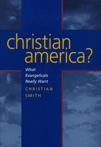 cover image Christian America?: What Evangelicals Really Want