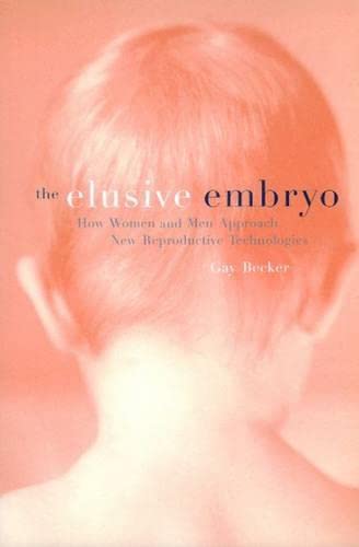 cover image Elusive Embryo: How Men & Women Approach Advanced Reprod