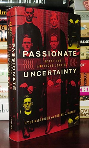 cover image PASSIONATE UNCERTAINTY: Inside the American Jesuits