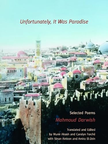 cover image UNFORTUNATELY, IT WAS PARADISE: Selected Poems