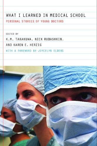 cover image What I Learned in Medical School: Personal Stories of Young Doctors