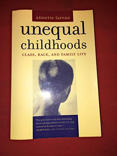 cover image Unequal Childhoods: Class, Race, and Family Life