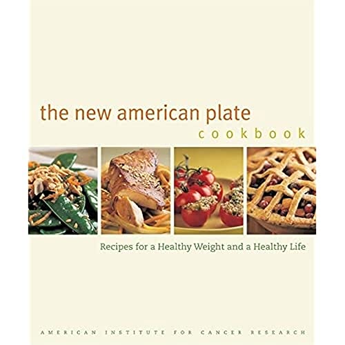 cover image The New American Plate Cookbook: Recipes for a Healthy Weight and a Healthy Life