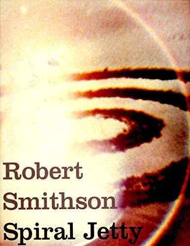 cover image Robert Smithson: Spiral Jetty