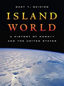Island World: A History of Hawai'i and the United States