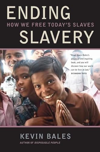 cover image Ending Slavery: How We Free Today's Slaves