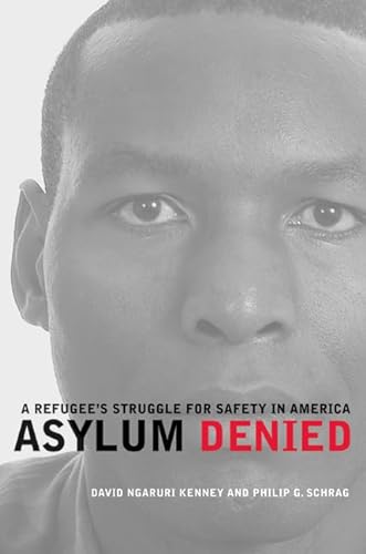 cover image Asylum Denied: A Refugee's Struggle for Safety in America