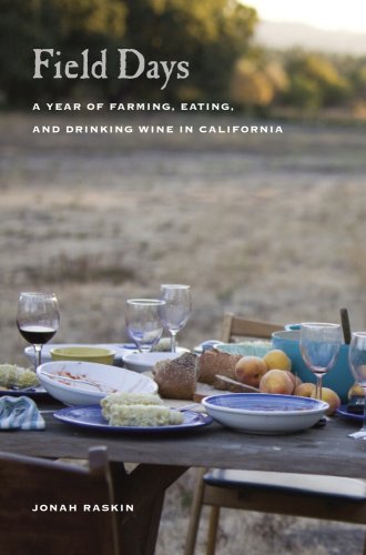 cover image Field Days: A Year of Farming, Eating, and Drinking Wine in California