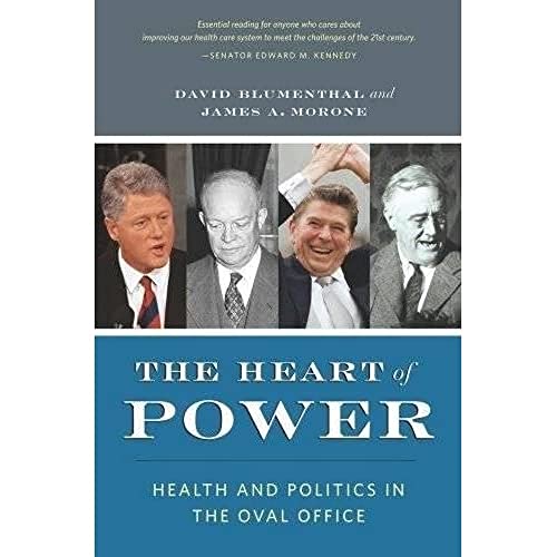 cover image The Heart of Power: Health and Politics in the Oval Office