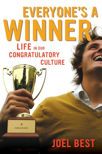 cover image Everyone's a Winner: Life in our Congratulatory Culture