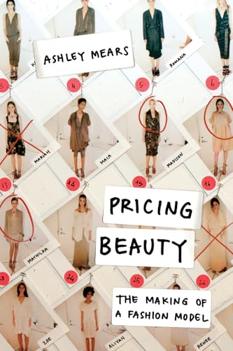 cover image Pricing Beauty: The Making of a Fashion Model