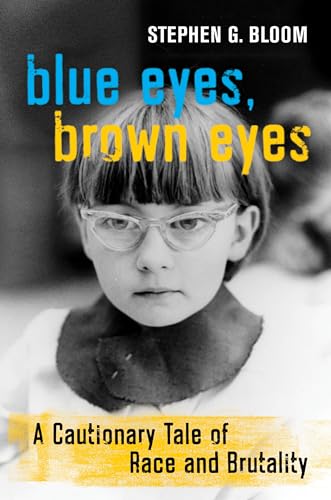 cover image Blue Eyes, Brown Eyes: A Cautionary Tale of Race and Brutality