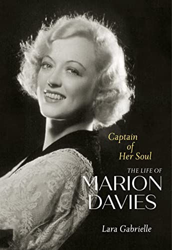 cover image Captain of Her Soul: The Life of Marion Davies