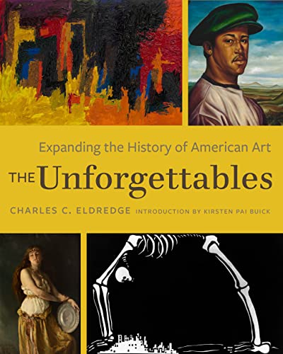 cover image The Unforgettables: Expanding the History of American Art