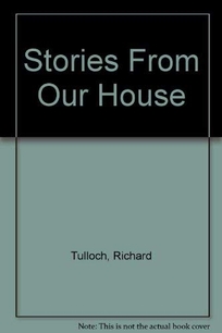 Stories from Our House