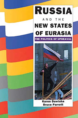 cover image Russia and the New States of Eurasia: The Politics of Upheaval
